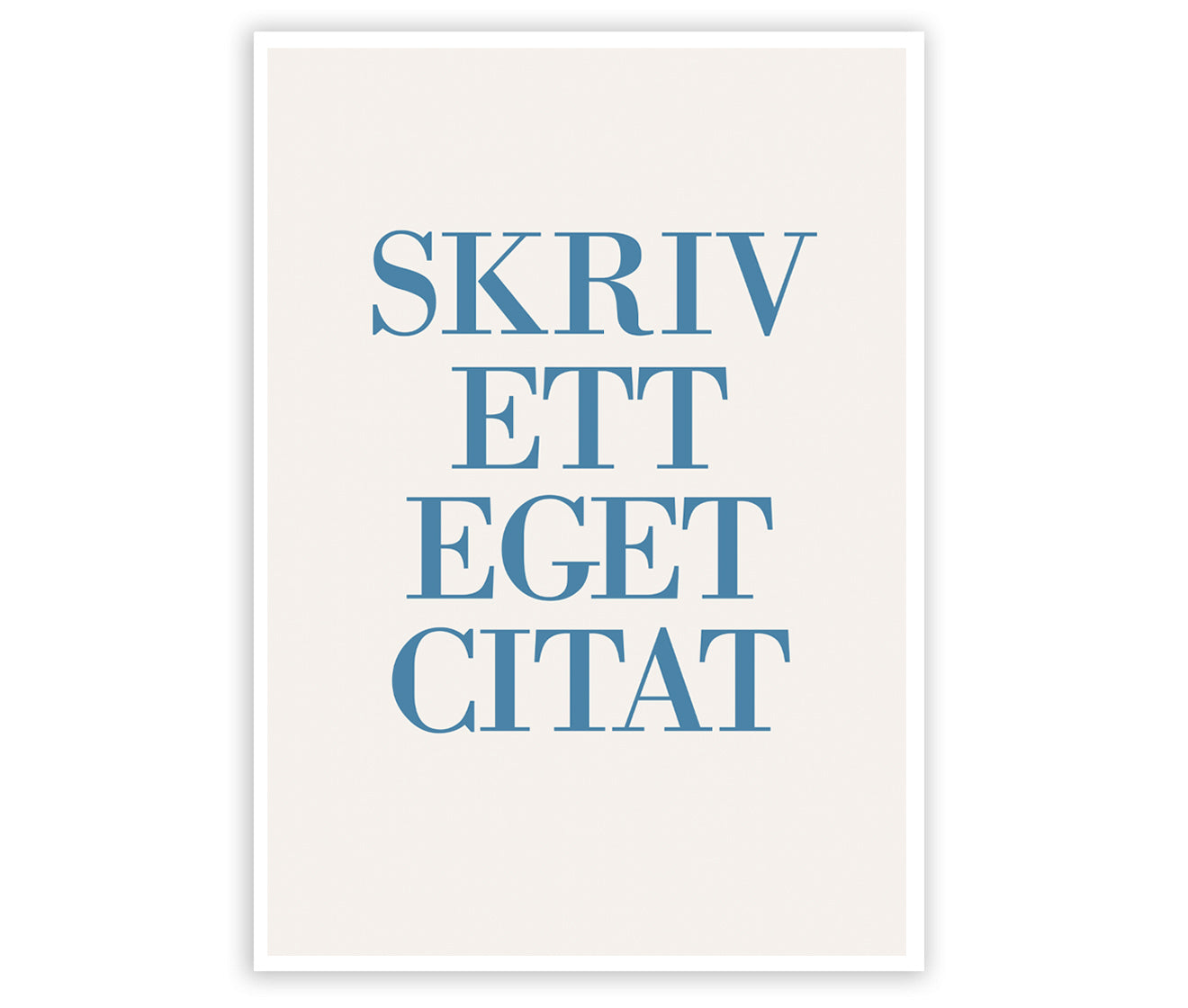 Egen text / citat poster 50x70 cm